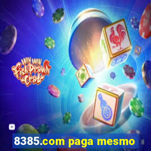 8385.com paga mesmo